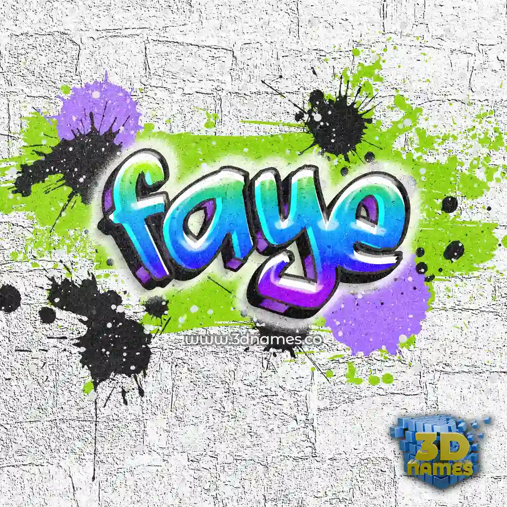 faye in Graffiti Grunge style - 3D name wallpaper