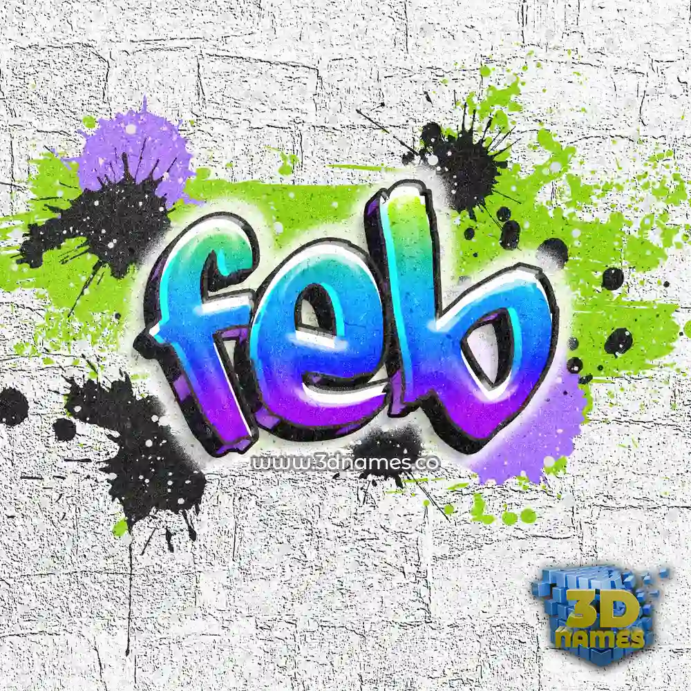 feb in Graffiti Grunge style - 3D name wallpaper