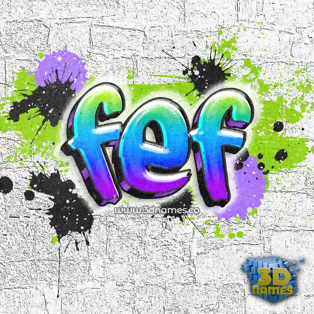 fef in Graffiti Grunge style - 3D name wallpaper