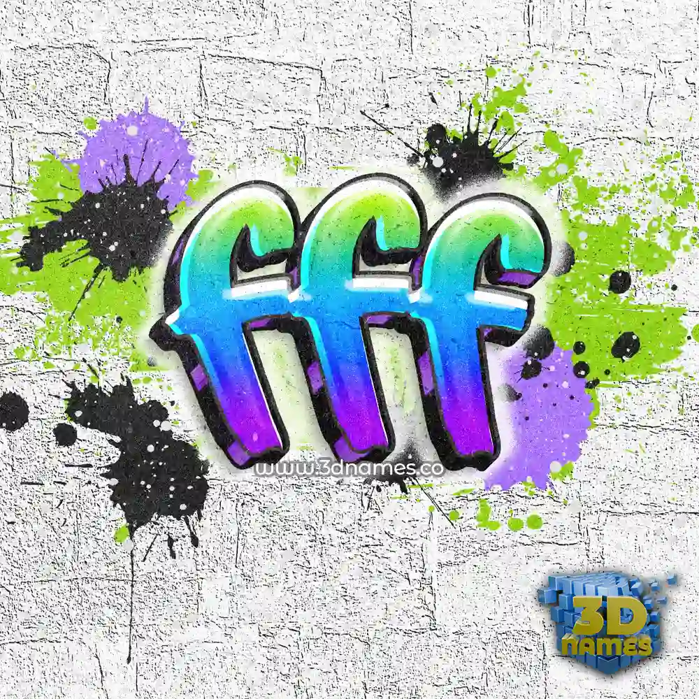 fff in Graffiti Grunge style - 3D name wallpaper