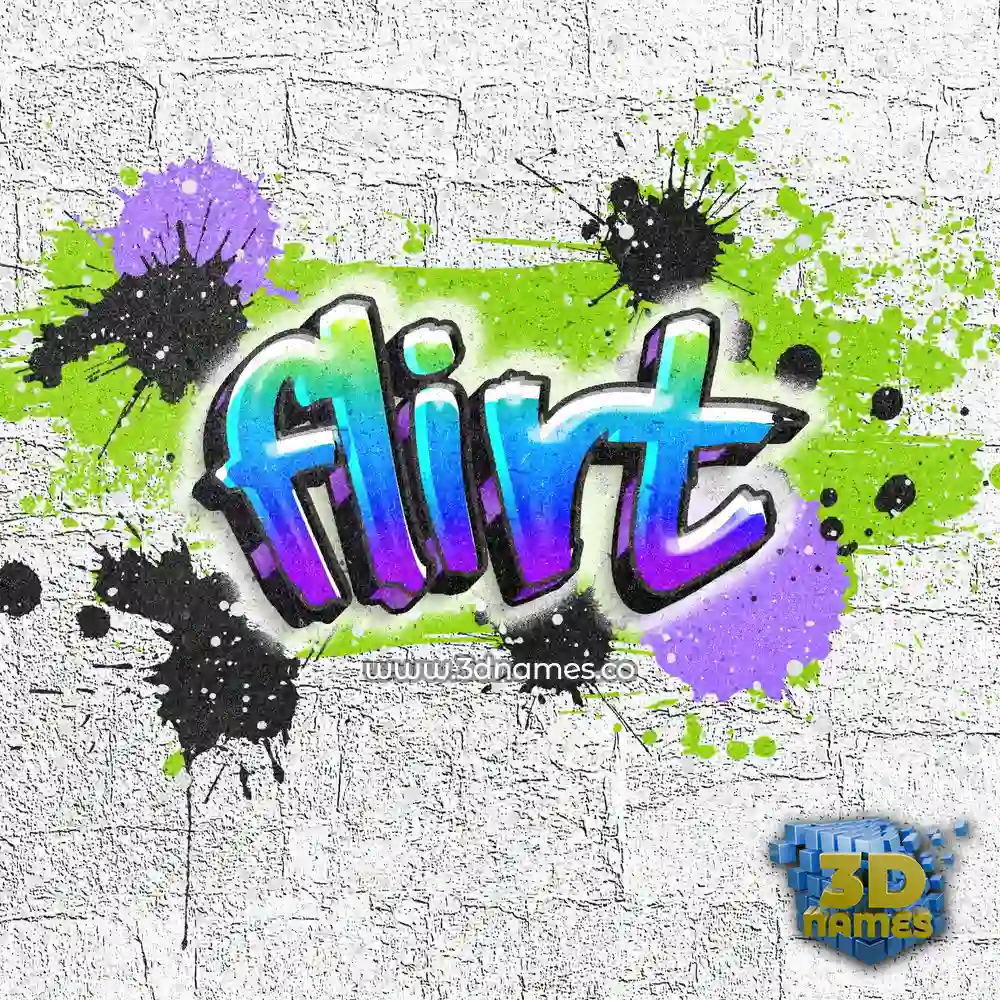 flirt in Graffiti Grunge style - 3D name wallpaper