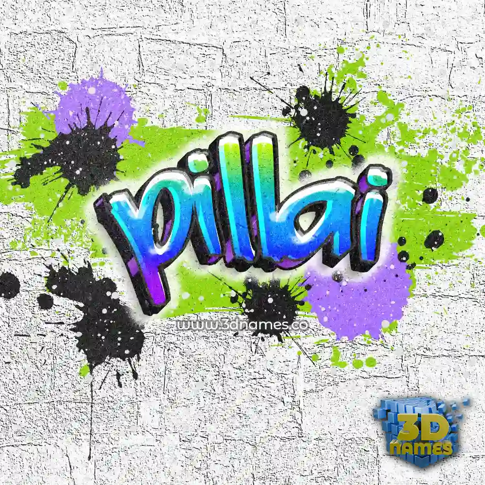 pillai in Graffiti Grunge style - 3D name wallpaper