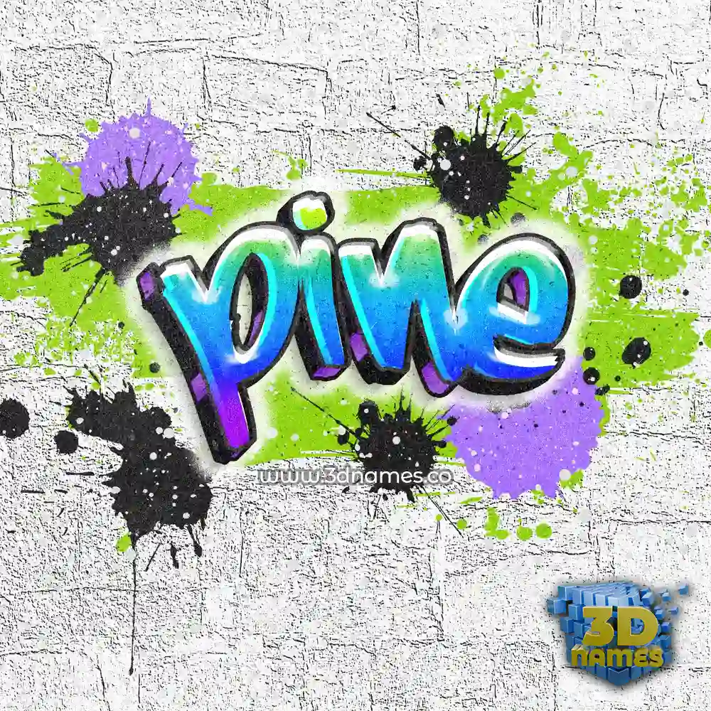 pine in Graffiti Grunge style - 3D name wallpaper