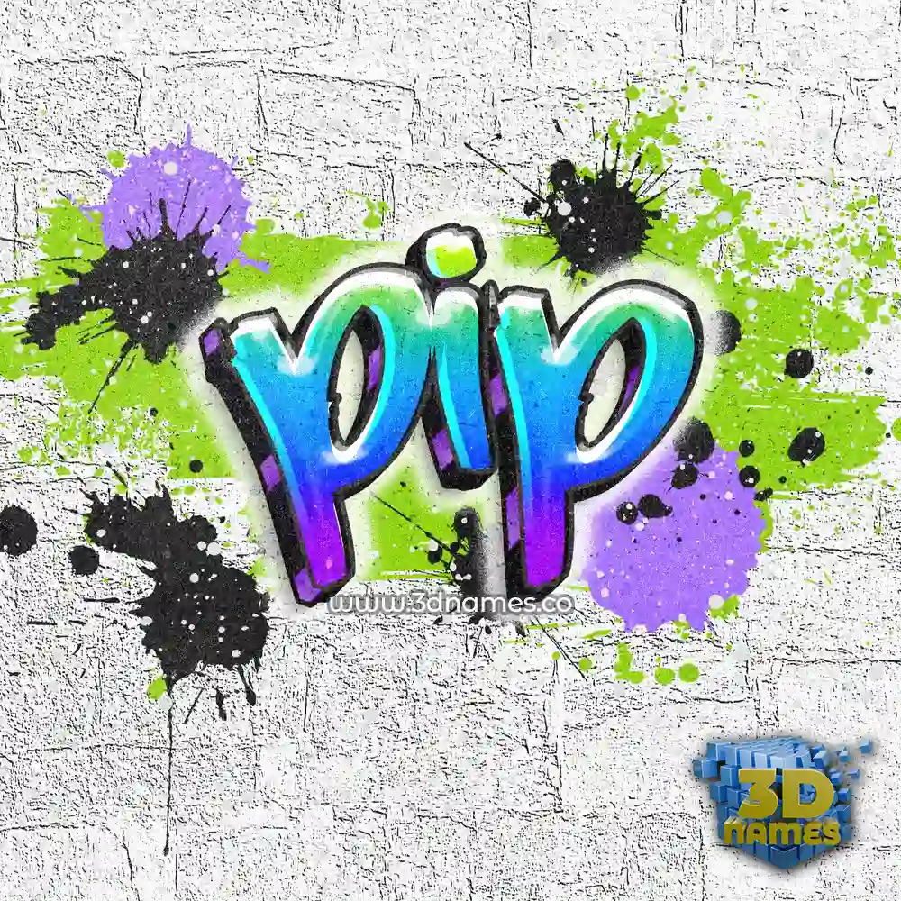 pip in Graffiti Grunge style - 3D name wallpaper