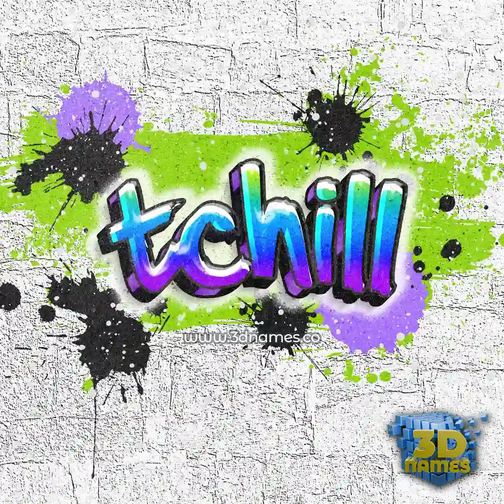 tchill in Graffiti Grunge style - 3D name wallpaper