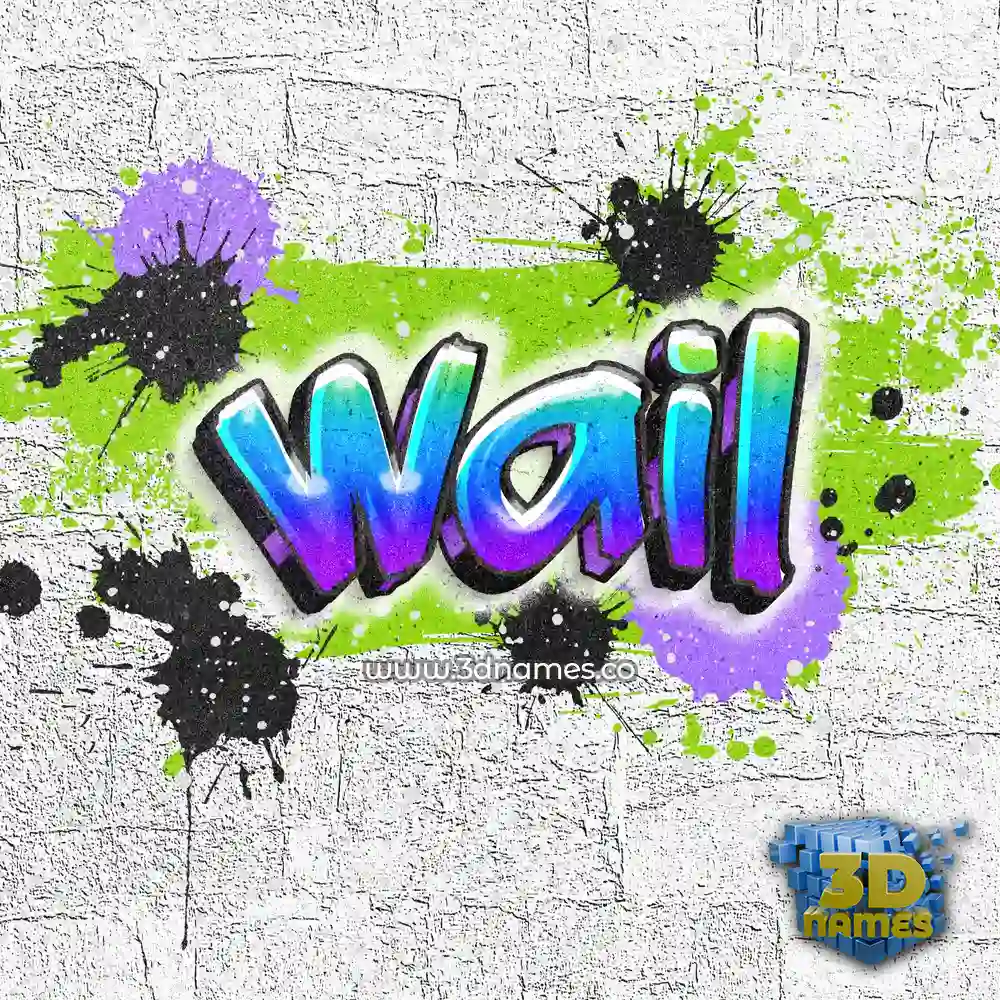 wail in Graffiti Grunge style - 3D name wallpaper