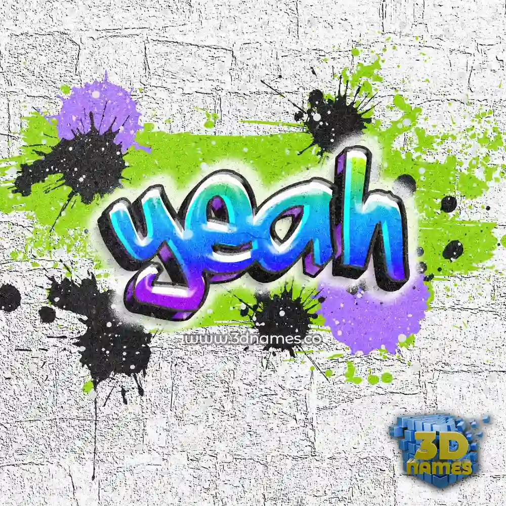 yeah in Graffiti Grunge style - 3D name wallpaper
