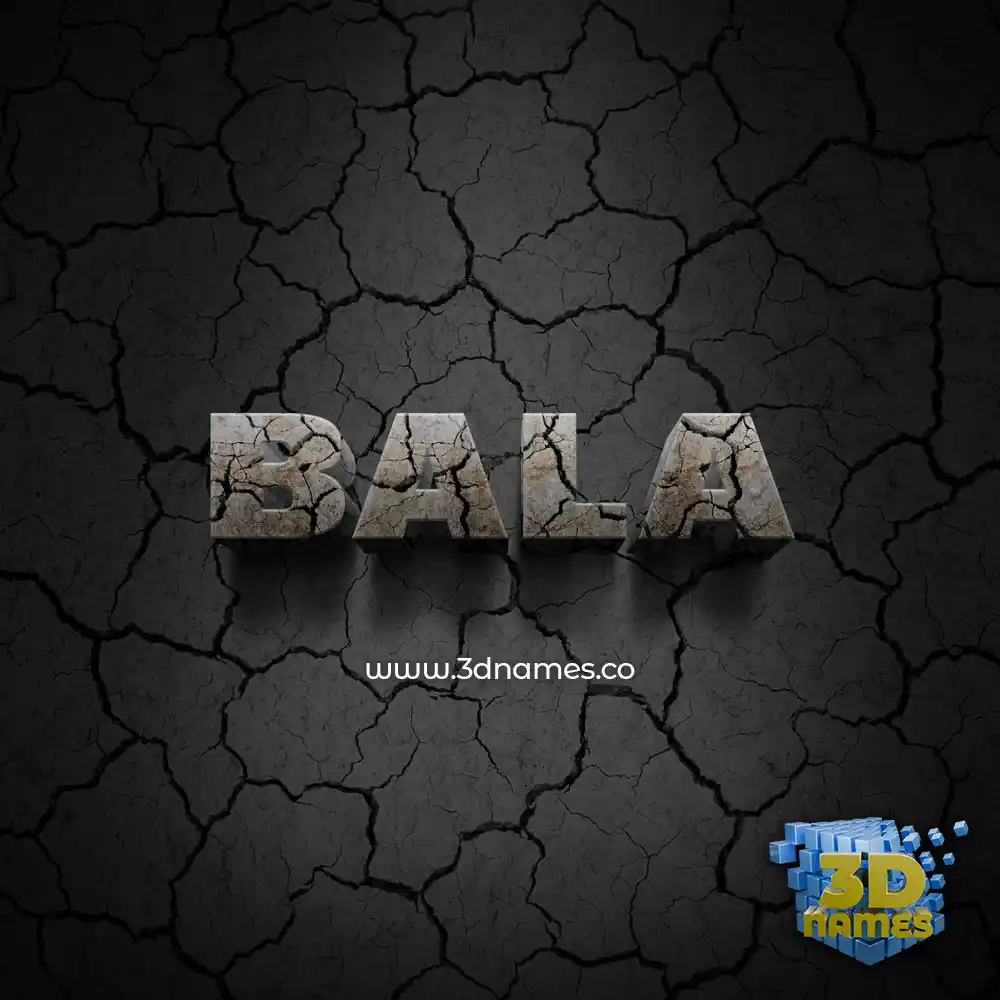 bala in Cracked Stone style - 3D name wallpaper
