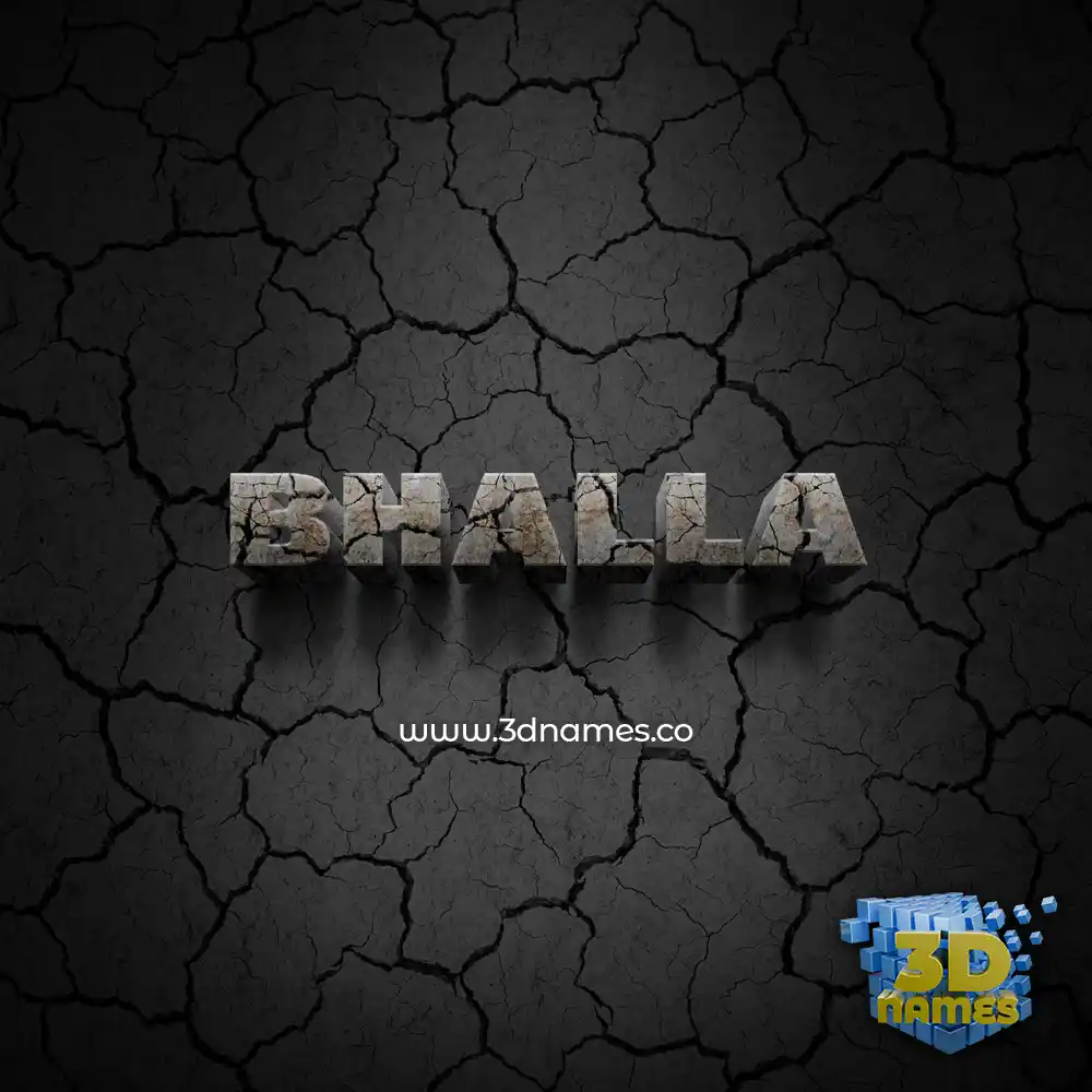 bhalla in Cracked Stone style - 3D name wallpaper