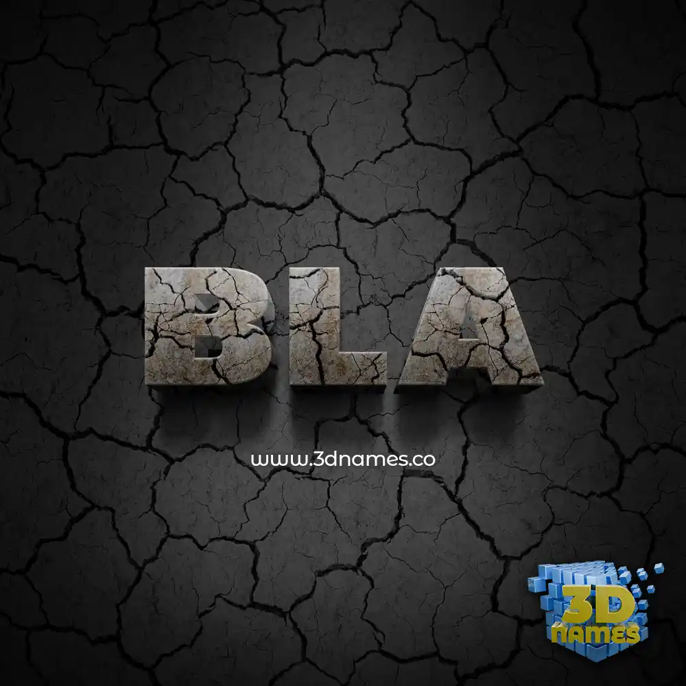 bla in Cracked Stone style - 3D name wallpaper