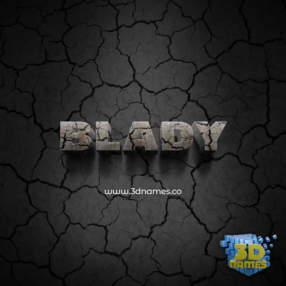 blady in Cracked Stone style - 3D name wallpaper