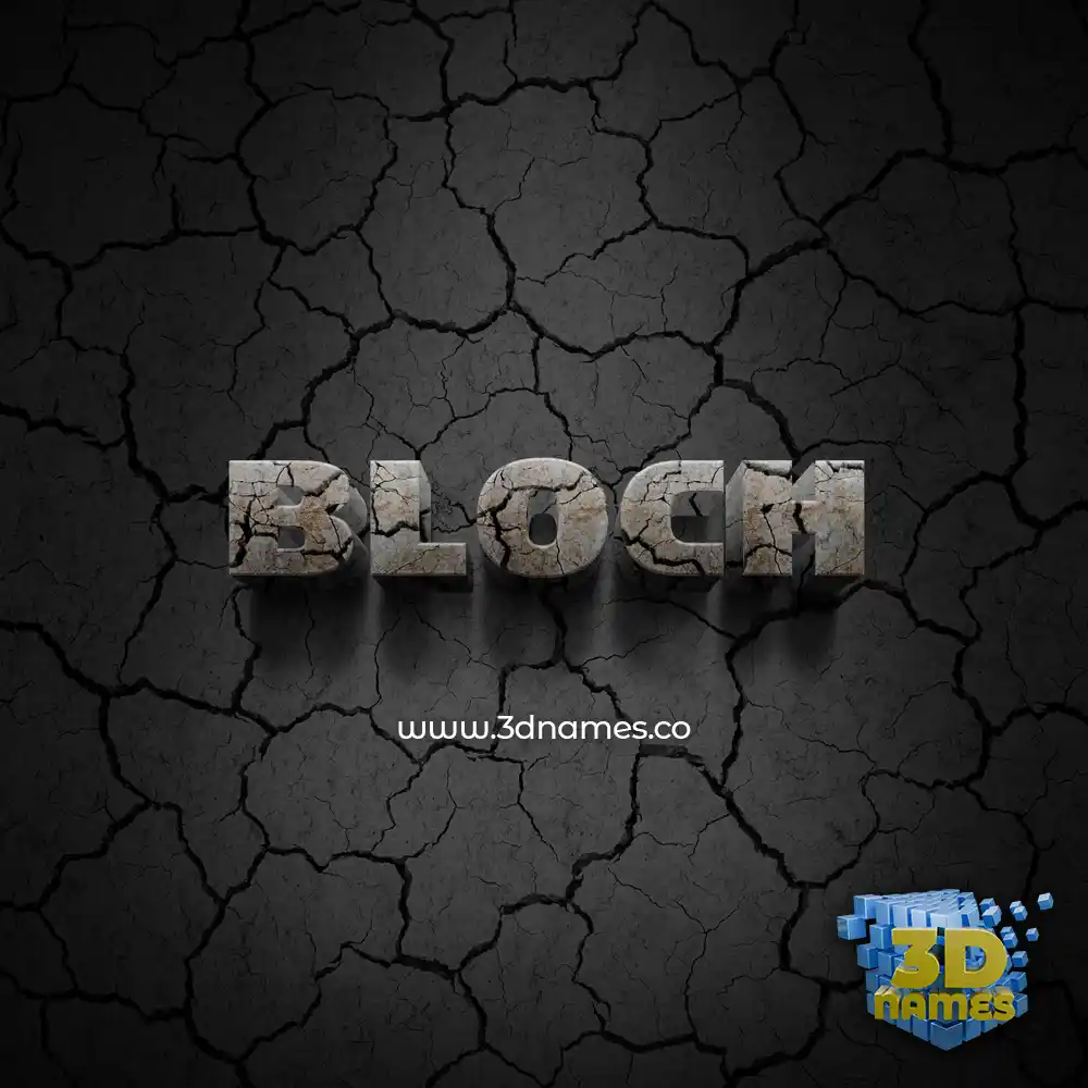 bloch in Cracked Stone style - 3D name wallpaper