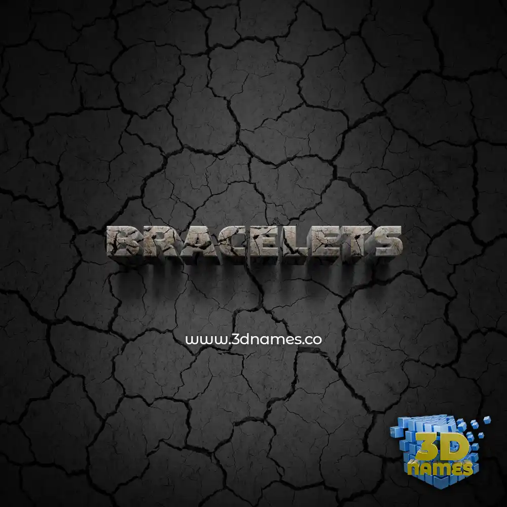 bracelets in Cracked Stone style - 3D name wallpaper