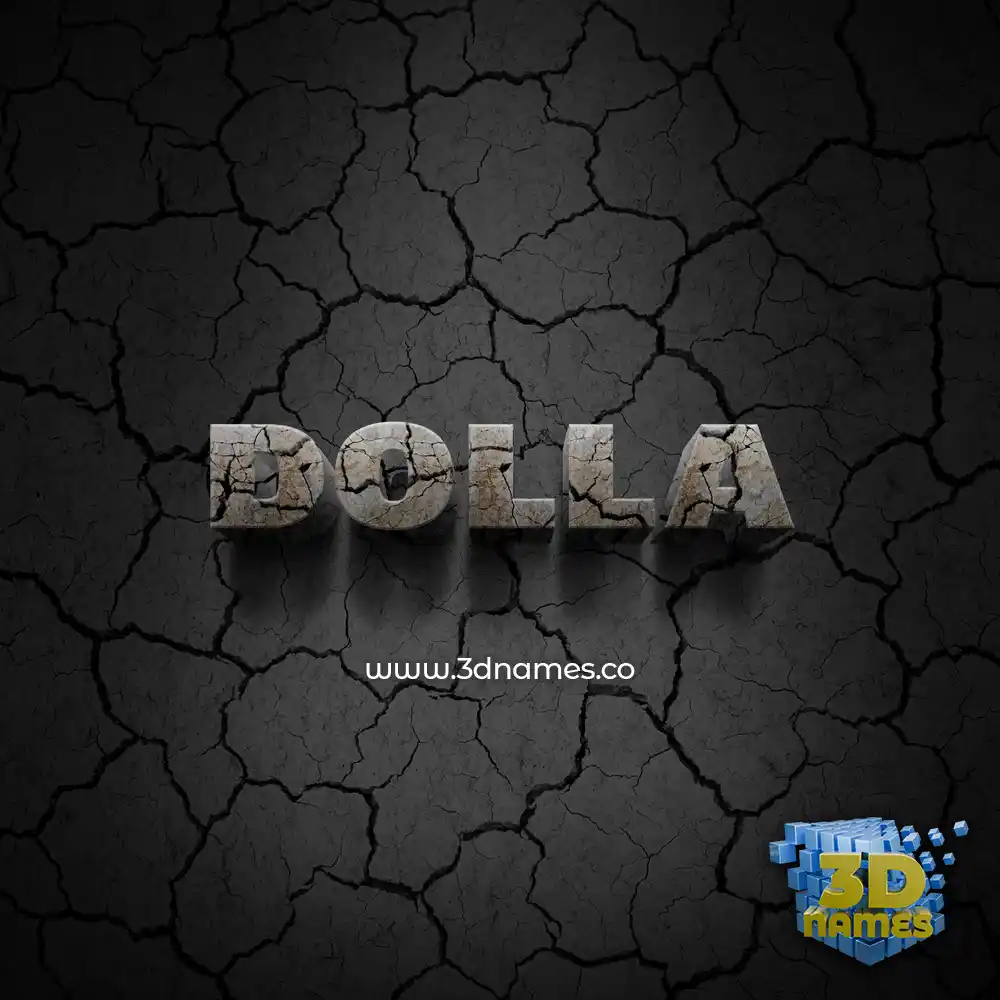 dolla in Cracked Stone style - 3D name wallpaper