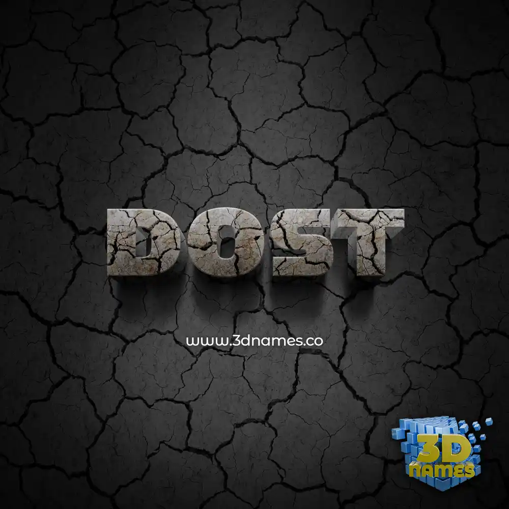 dost in Cracked Stone style - 3D name wallpaper