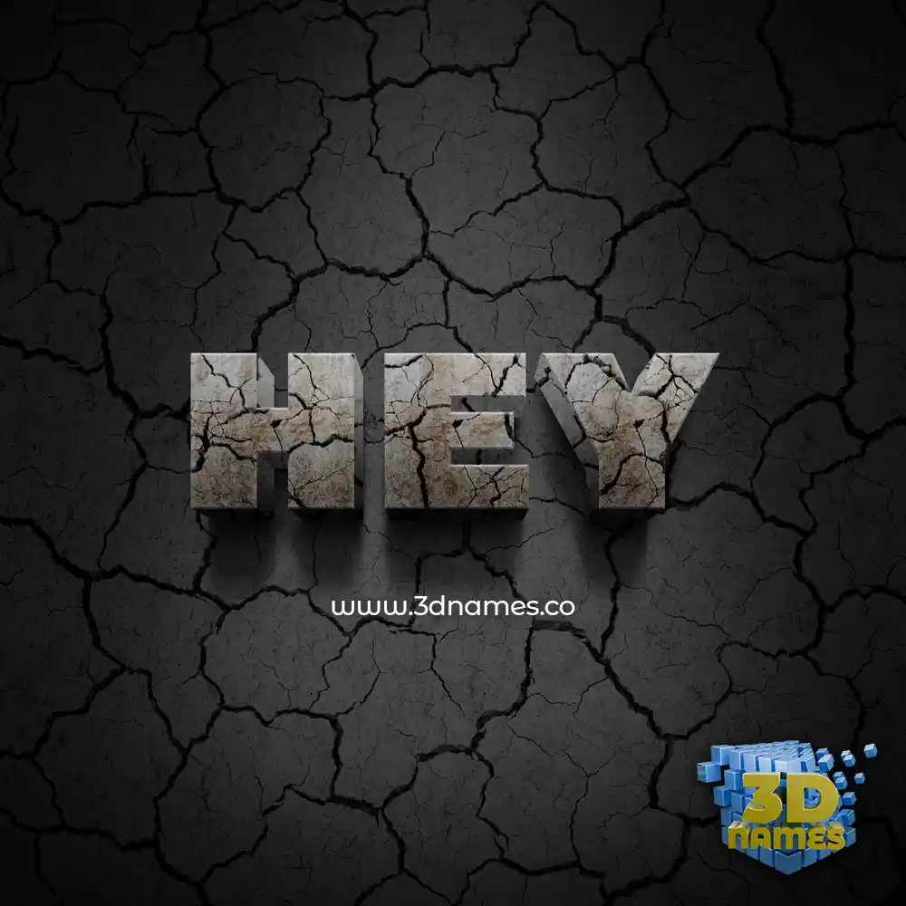 hey in Cracked Stone style - 3D name wallpaper