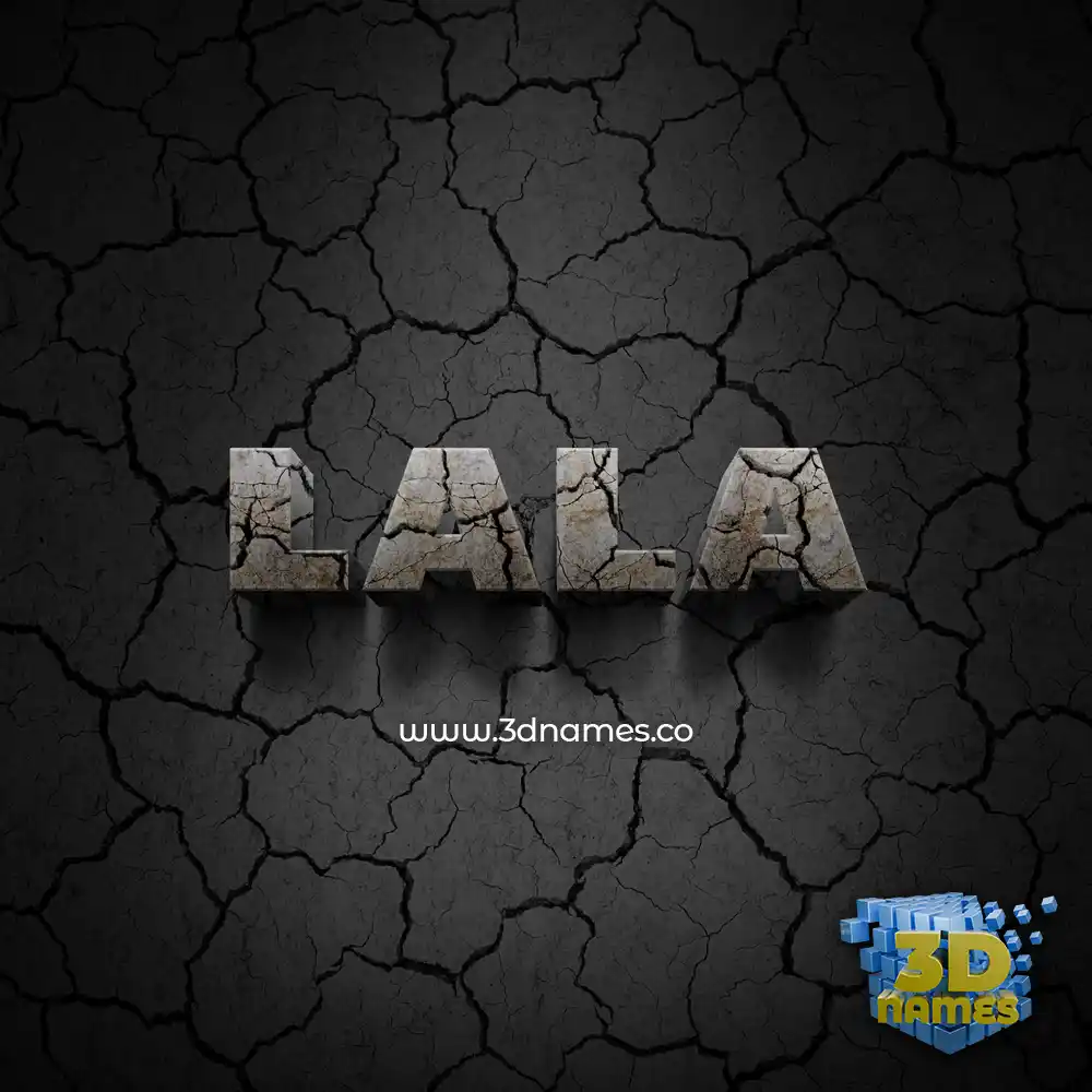 lala in Cracked Stone style - 3D name wallpaper