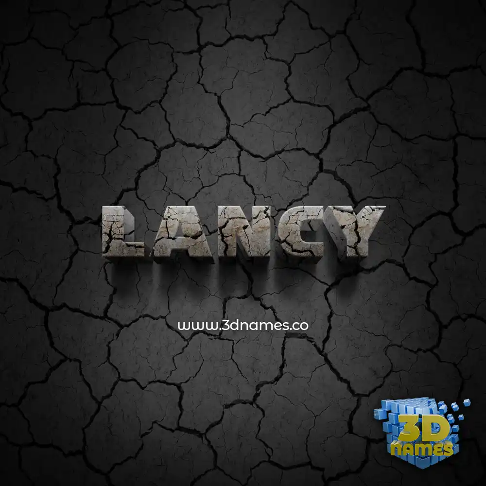 lancy in Cracked Stone style - 3D name wallpaper