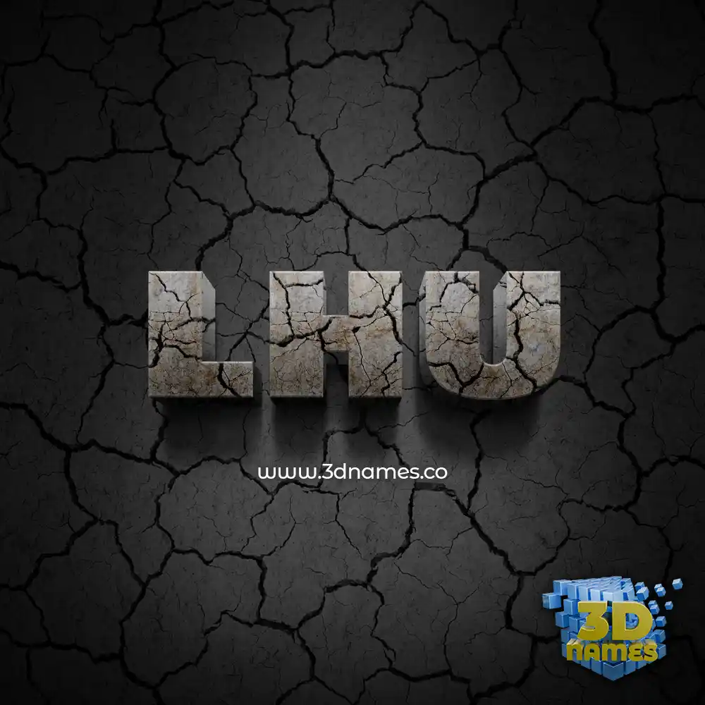 lhu in Cracked Stone style - 3D name wallpaper
