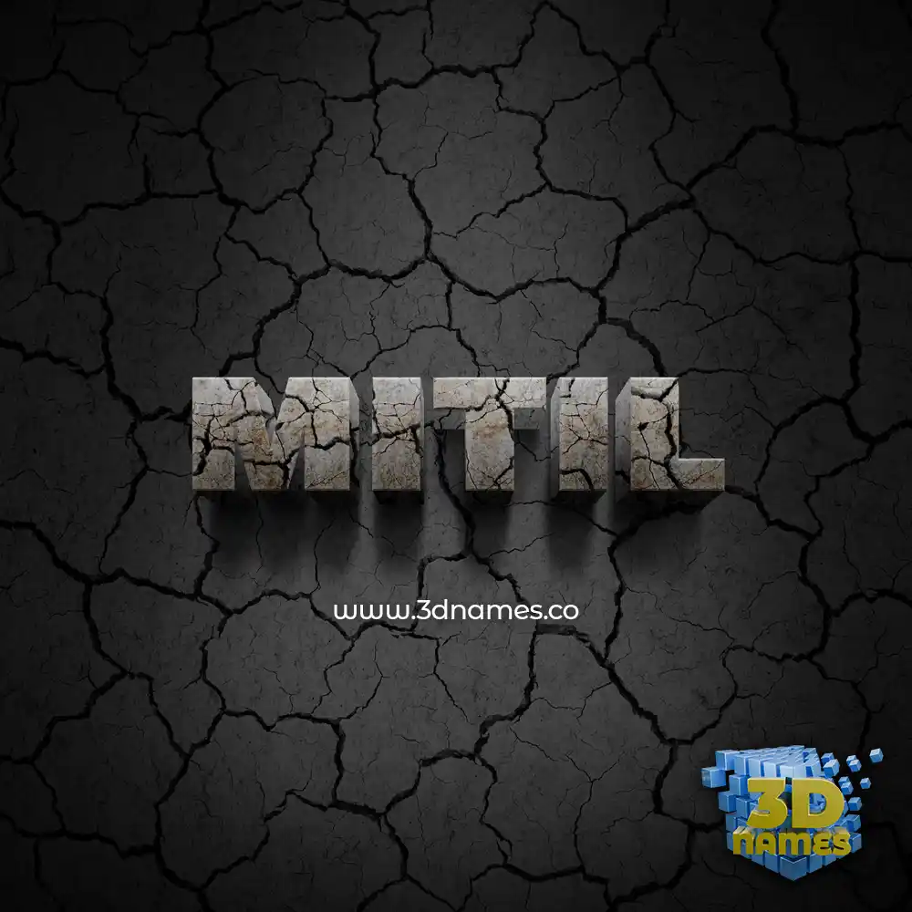 mitil in Cracked Stone style - 3D name wallpaper