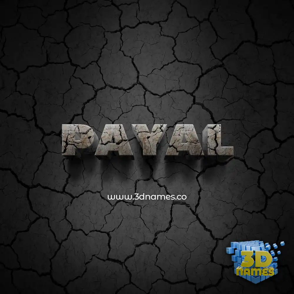 payal in Cracked Stone style - 3D name wallpaper