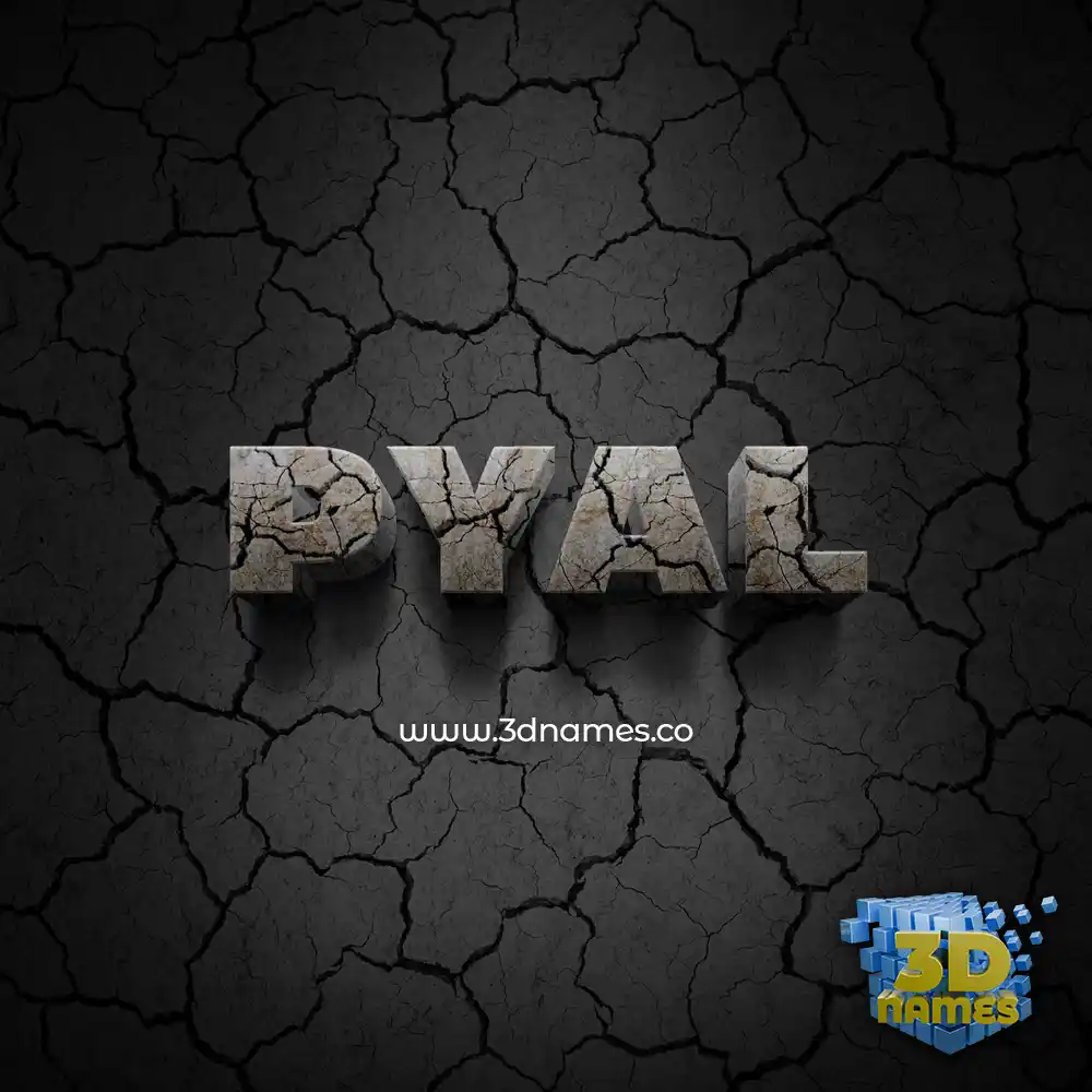pyal in Cracked Stone style - 3D name wallpaper
