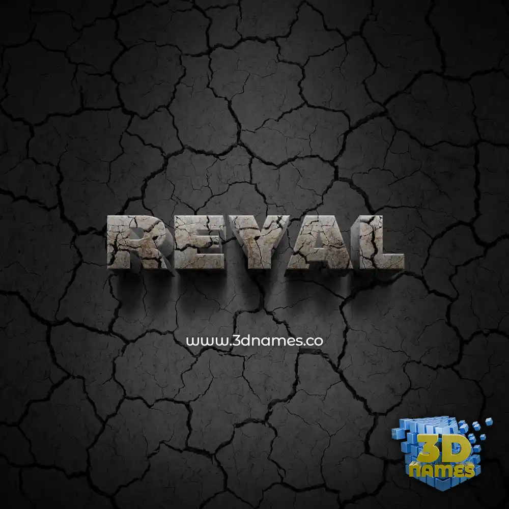 reyal in Cracked Stone style - 3D name wallpaper