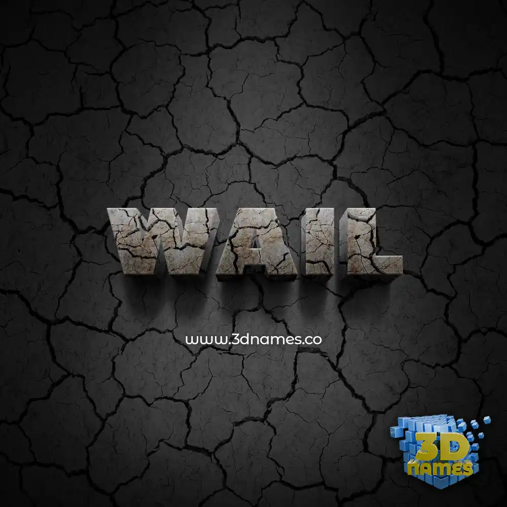 wail in Cracked Stone style - 3D name wallpaper