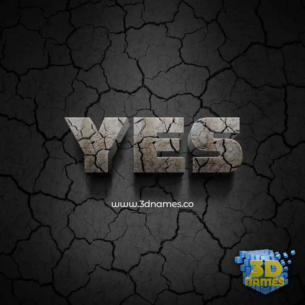 yes in Cracked Stone style - 3D name wallpaper