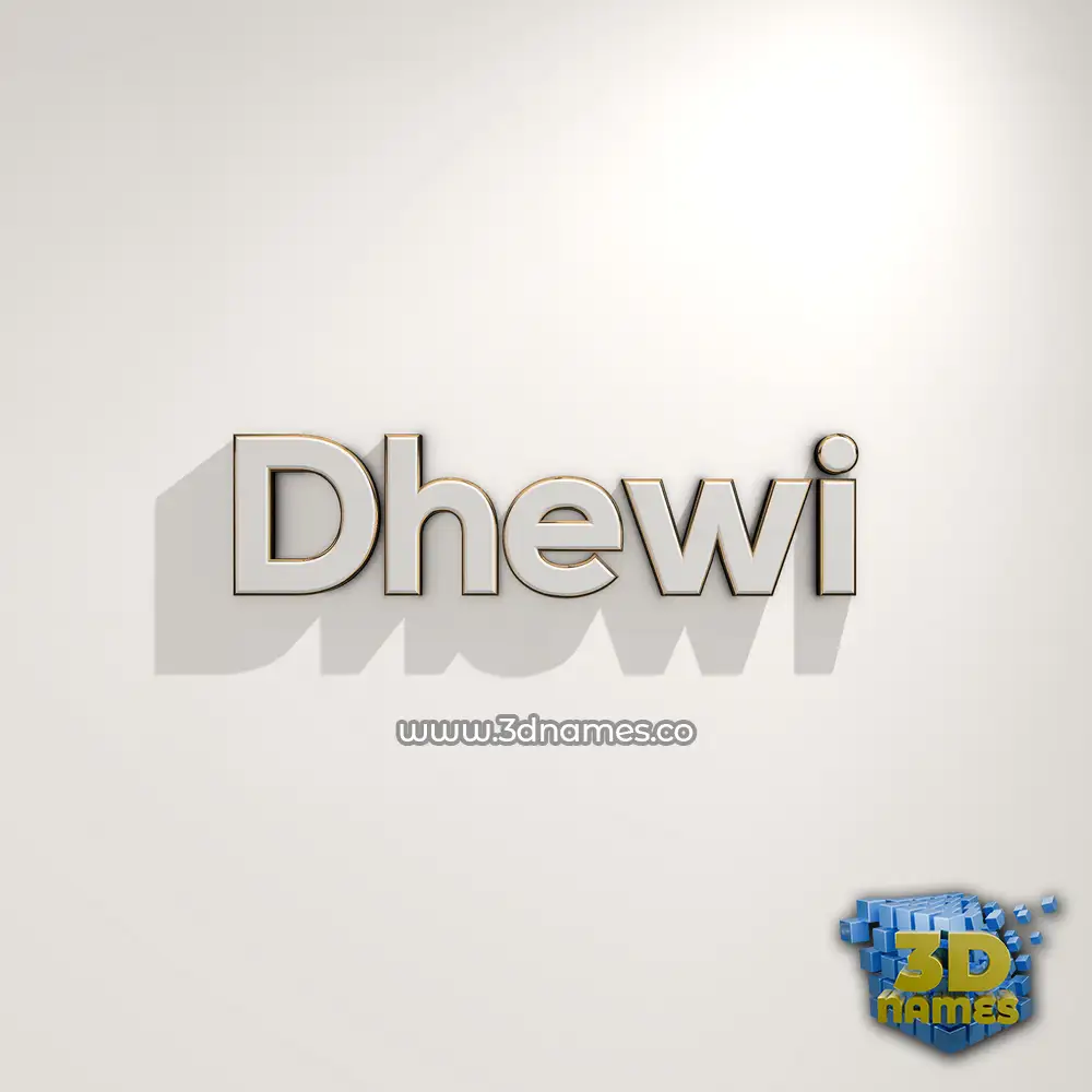 dhewi in White Logo Warm style - 3D name wallpaper