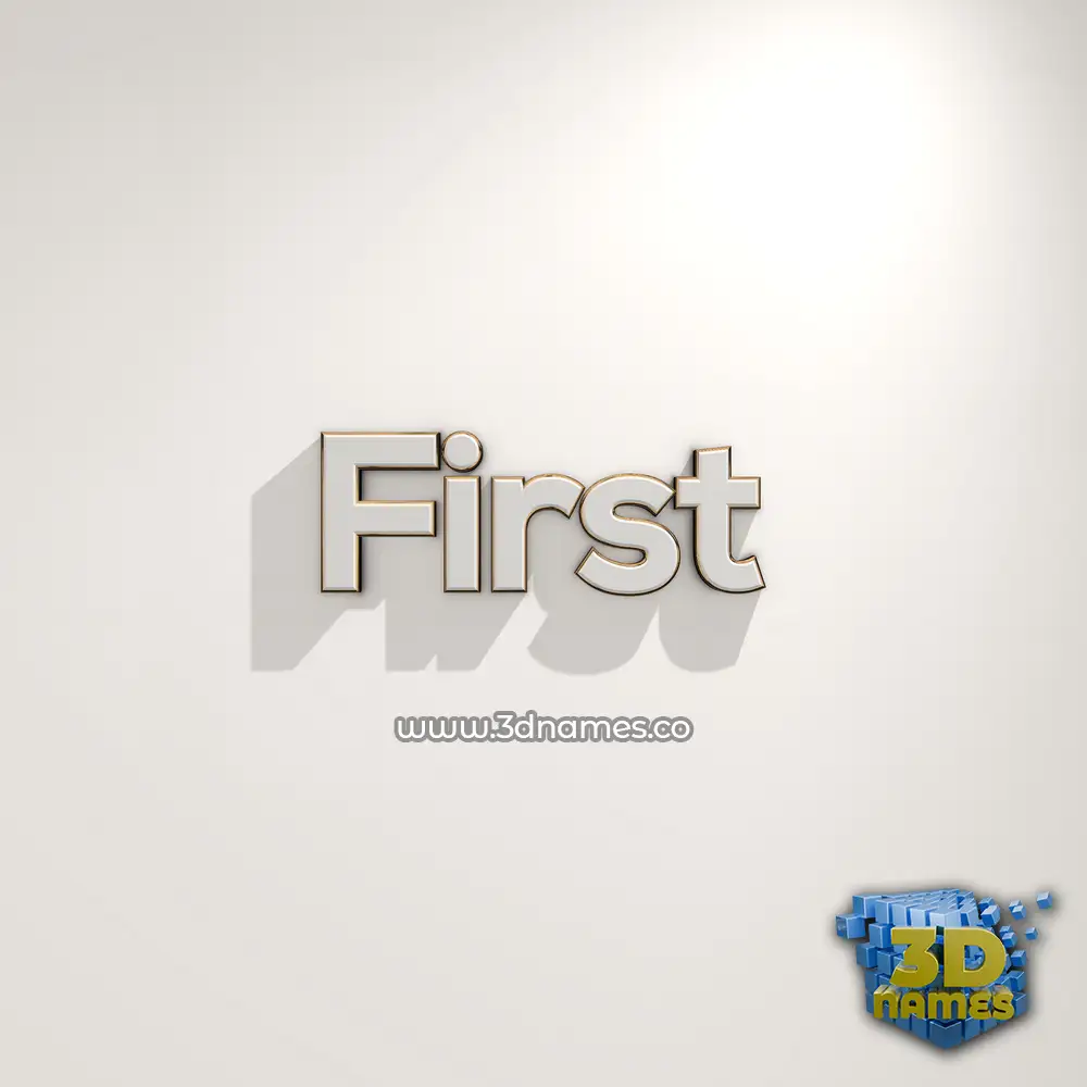 first in White Logo Warm style - 3D name wallpaper