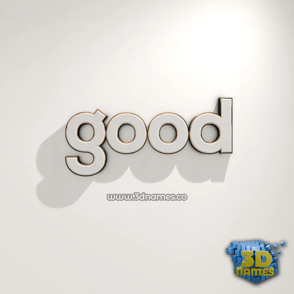 good in White Logo Warm style - 3D name wallpaper