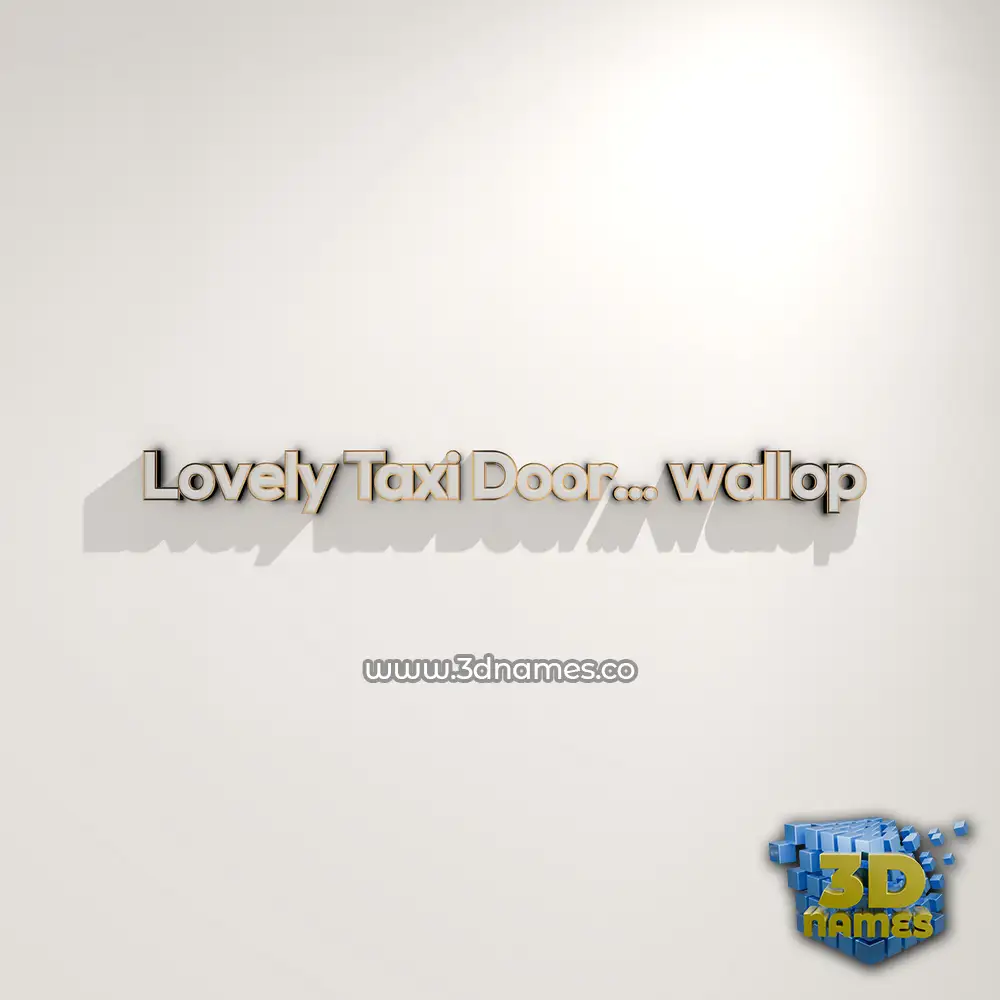 lovely taxi door... wallop in White Logo Warm style - 3D name wallpaper