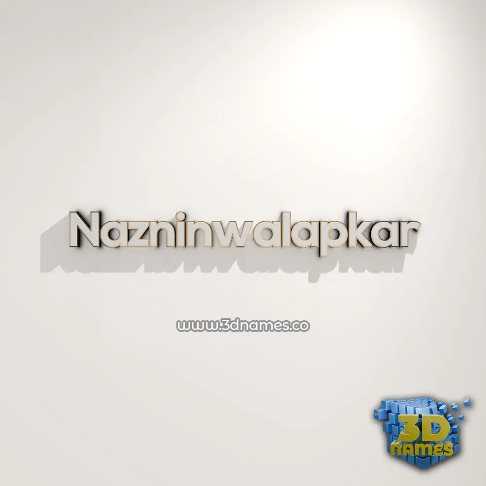 nazninwalapkar in White Logo Warm style - 3D name wallpaper