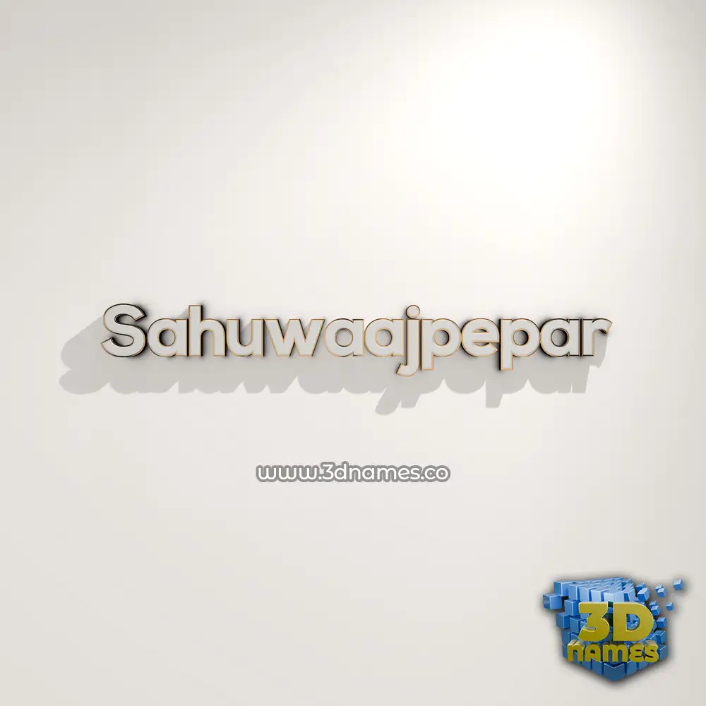 sahuwaajpepar in White Logo Warm style - 3D name wallpaper