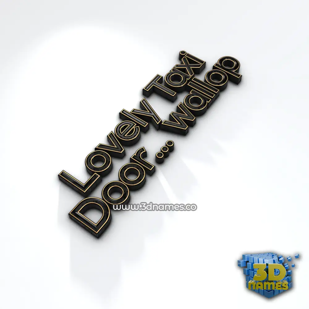 lovely taxi door... wallop in Black'n'White style - 3D name wallpaper